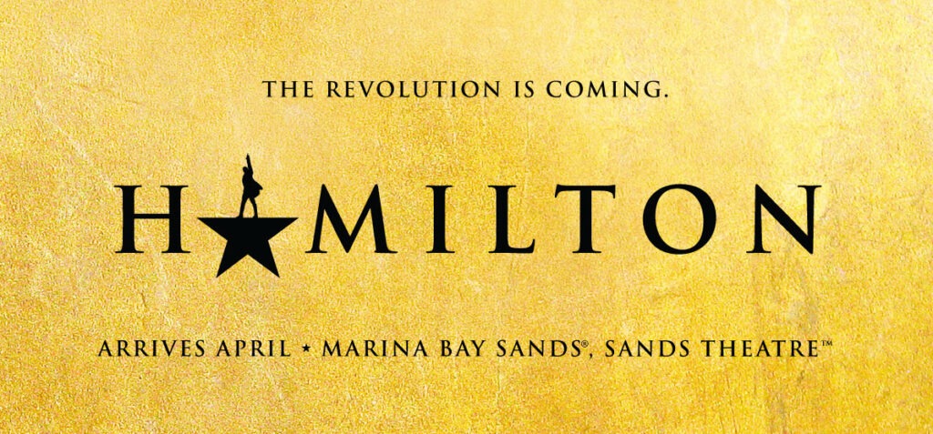 hamilton musical event at marina bay sands 
